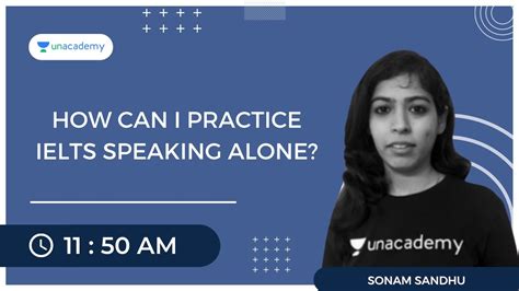 How Can I Practice Ielts Speaking Alone Ielts Sonam Sandhu