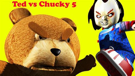 Ted Vs Chucky 5 Youtube