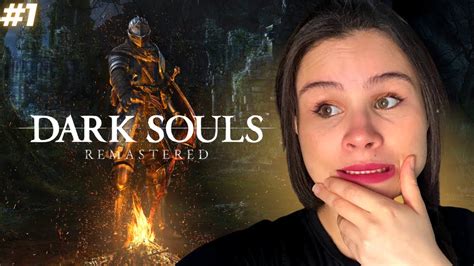 Dark Souls Remastered O InÍcio Da Saga🤩 Youtube