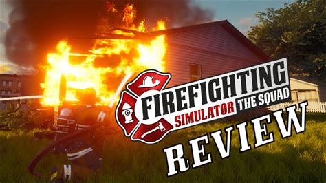 Firefighting Simulator The Squad Review Technik Hauptstadt