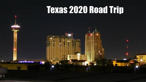 The Texas 2020 Road Trip Youtube