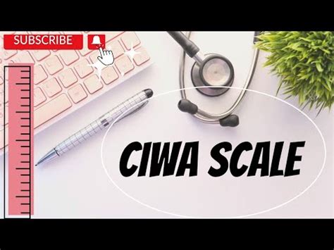Clinical Institute Withdrawal Assessment For Alcohol CIWA Scale YouTube