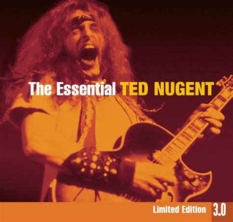 The Essential Ted Nugent Nugent Ted Amazonca Music