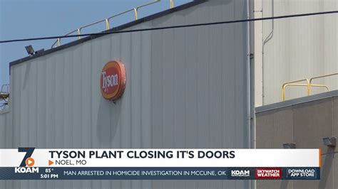 Tyson Plant In Noel Missouri Closing Its Doors Youtube