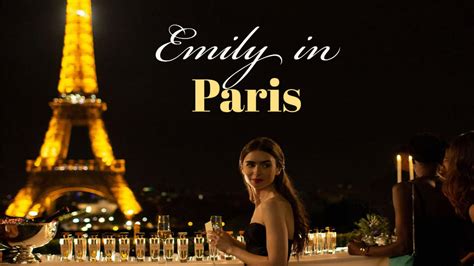Review Emily In Paris An Enchanting Series That Goes Beyond Its Rom Com Roots Luxurylaunches