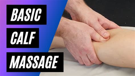 Basic Calf Massage Youtube