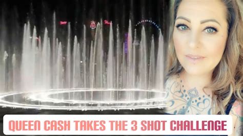 Queen Cash Takes On The 3 Shot Challenge Youtube