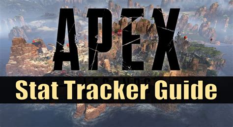 Apex Legends Stat Trackers Guide Levelskip