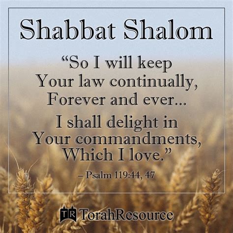 Shabbat Shalom So I May Always Keep Your Torah Forever And Ever I Delight In Hebrew