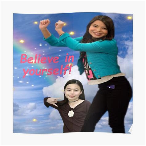 Believe In Yourself Miranda Cosgrove Icarly Poster For Sale By Hi It