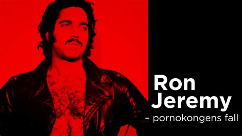 Ron Jeremy Pornokongens Fall Nrk Tv