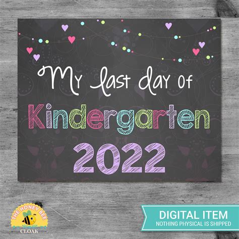 Last Day Of Kindergarten 2022 Chalkboard Sign Printable Photo Etsy