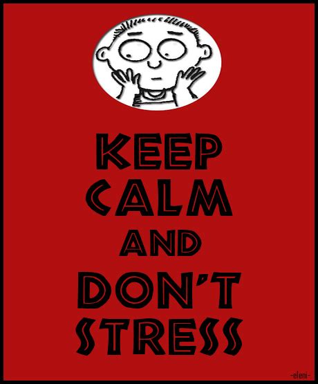 keep calm and don t stress created by eleni keep calm and keepcalm lifecommunity keep calm