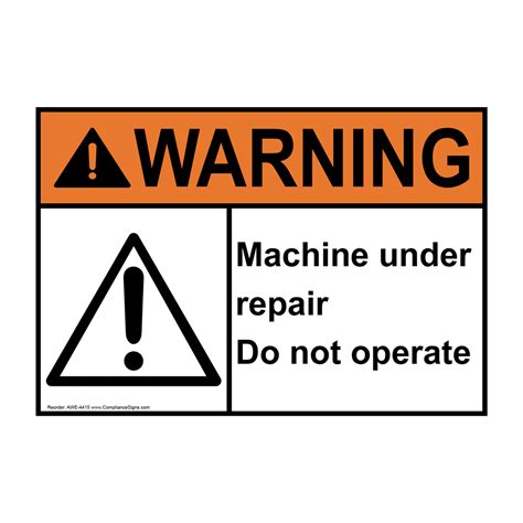 Ansi Warning Machine Under Repair Do Not Operate Sign Awe 4415