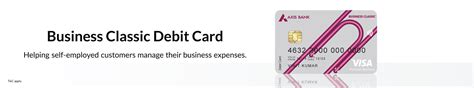 Business Classic Debit Card Features And Benefits Axis Bank