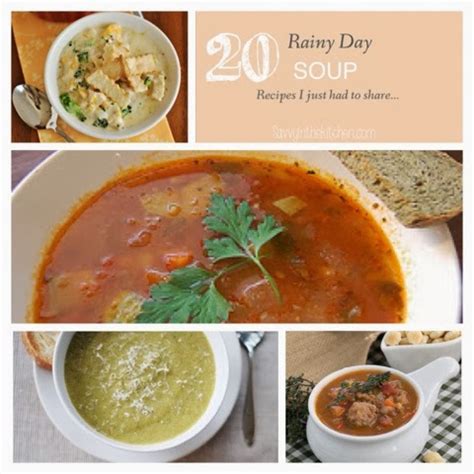 Many of these dinners can also be made ahead of time and stored for days to come. 20 Rainy Day Soup Recipes - I just had to share - Savvy In ...