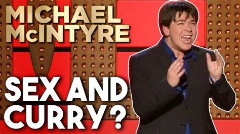 sex and curry michael mcintyre stand up comedy youtube