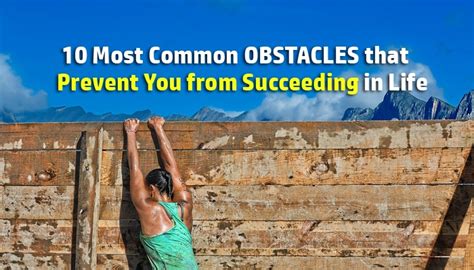 10 Common Obstacles That Prevent You From Succeeding In Life