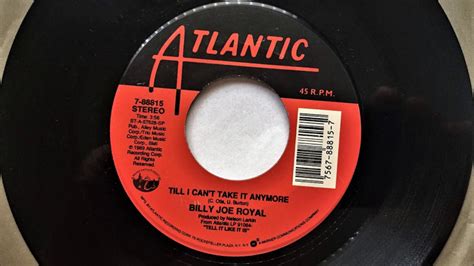Till I Cant Take It Anymore Billy Joe Royal 1989 Youtube