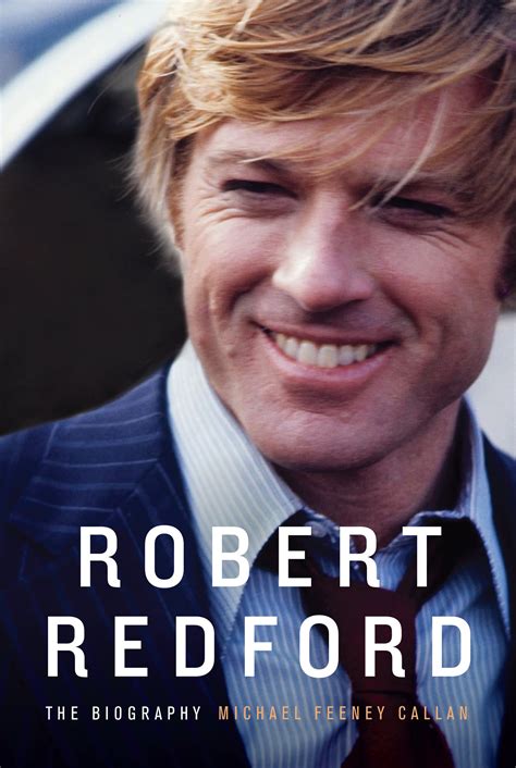 Robert Redford Book By Michael Feeney Callan Official Publisher