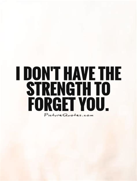 Friends buy you a lunch. I don't have the strength to forget you | Picture Quotes