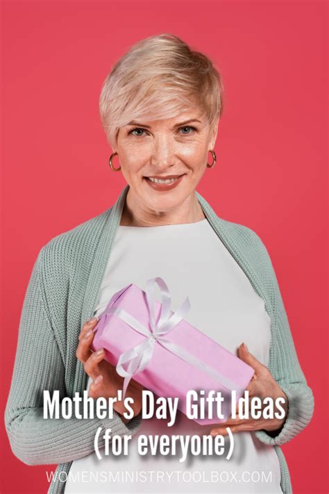 Mother S Day Gift Ideas For Everyone Women S Ministry Toolbox