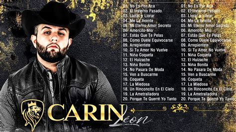 Carin Leon Mix Las Mejores Cancíones De Carin Leon Bandas Mix 2022