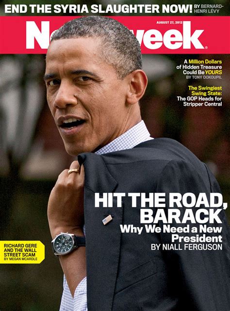 Newsweeks Cover Tells President Obama Hit The Road Barack