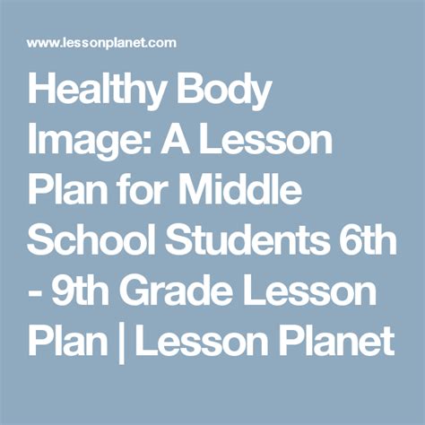 Healthy Body Image A Lesson Plan For Middle School Students 6th 9th
