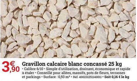 Promo Gravillon Calcaire Blanc Concassé 25 Kg Chez Espace Emeraude Icataloguefr