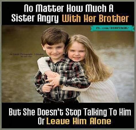 Brother and sister funny love quotes. Tag-mention-share with your #Brother and #sister 🧡💛💚💙💜 #Follow 💜 @bsbf_page Follow 💙 @bsbf_page ...