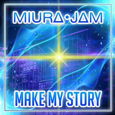 Make My Story My Hero Academia Single By Miura Jam Spotify