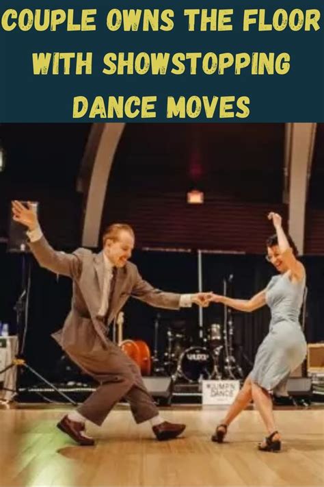 Couple Owns The Floor With Showstopping Dance Moves In 2022 Dance Moves Weird Pictures