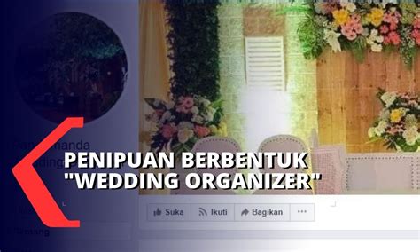 Salah satunya adalah dengan cara menyewa jasa wedding organizer (wo). Penipuan Yayasan Huda Cendekia