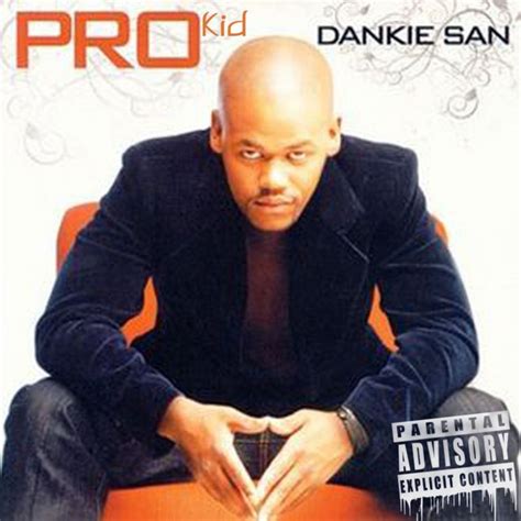 Dankie San By Pro Kid Listen On Audiomack