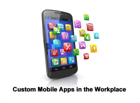 Custom Mobile Apps Streamlining The Way Business Gets Done