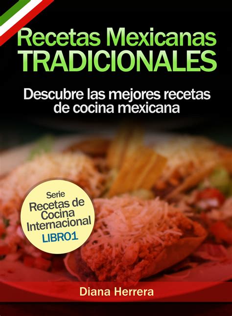 Si lo que quieres es crear tu página web, ya sea personal o profesional y formar parte de los 726 millones de webs activas existentes, en abc.es te ofrecemos un listado «top 10» de los mejores sitios para hacerlo gratis, siguiendo los resultados de la encuesta de opinión realizada a. Recetas Mexicanas Tradicionales: Descubre las mejores ...