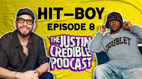 Hit Boy Episode 8 The Justin Credible Podcast Youtube