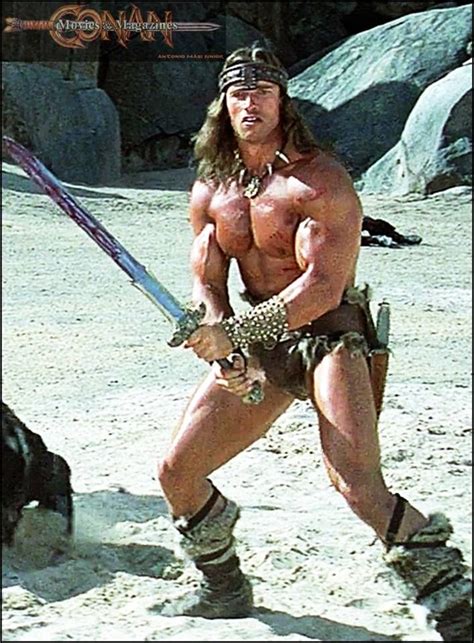 Conan Has The Right Attitude Arnold Movies Conan The Barbarian
