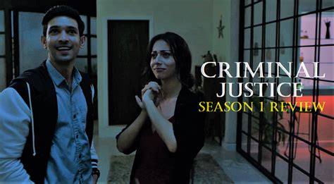 Criminal Justice 2019 Season 1 Indian Web Series Review In English