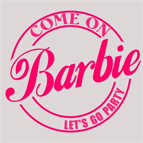 Come On Barbie And Bride Svg  And Png Barbie Themed Etsy