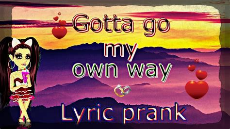 Msp Song Lyric Prank 2 Gotta Go My Own Way High School Musical