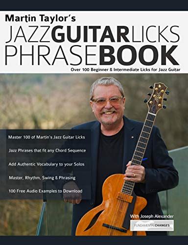 Martin Taylors Jazz Guitar Licks Phrase Book Beginner And Intermediate