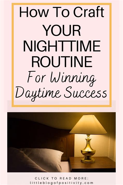 How To Craft Your Nighttime Routine For Winning Daytime Success Evening