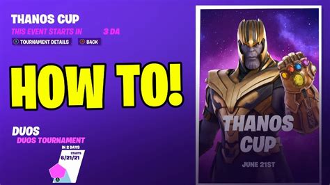How To Play In Thanos Cup Fortnite Tournament How To Compete In