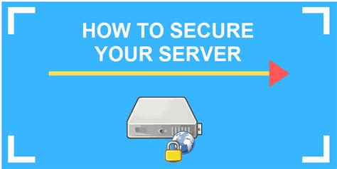 21 Server Security Tips Best Practices To Secure Your Server Quickly