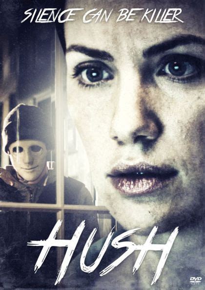 Hush 2016 Hush Hush Horror Movies Scariest Movie Covers
