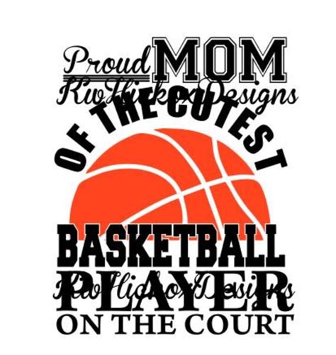 Basketball Svg Basketball Mom Svg Dxf For Silhouette Proud