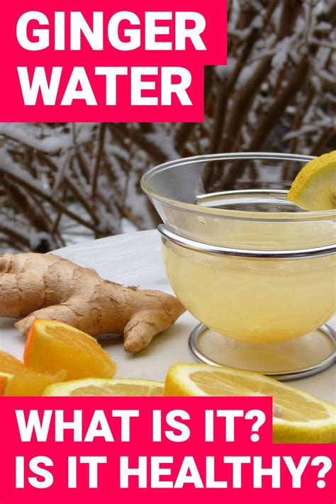 Ginger Water What Is It What Are Its Benefits How To Make It At Home Ginger Benefits