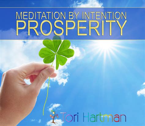 Meditation By Intention Prosperity Tori Hartman